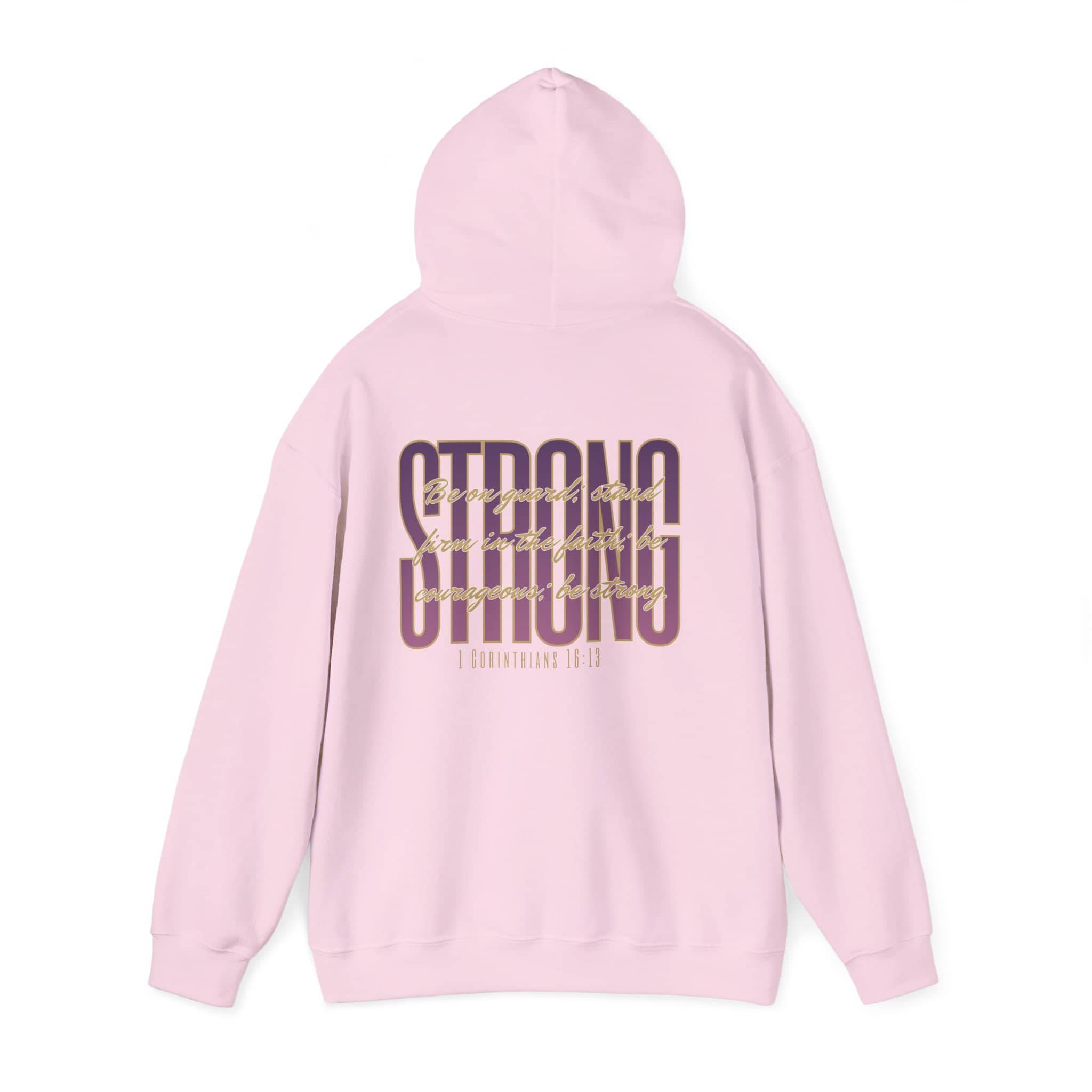 Strong and Courageous Hoodie 1 Corinthians 16:13 Women’s Sweatshirt