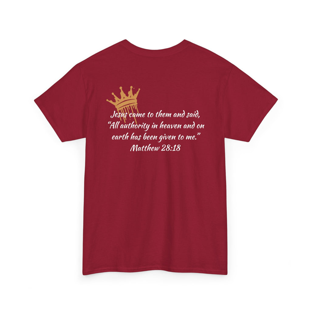 "Christ Our King" Matthew 28:18 Heavy Cotton Shirt