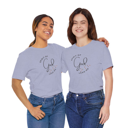 Spirit Lead Me - T-Shirt - Romans 8:14