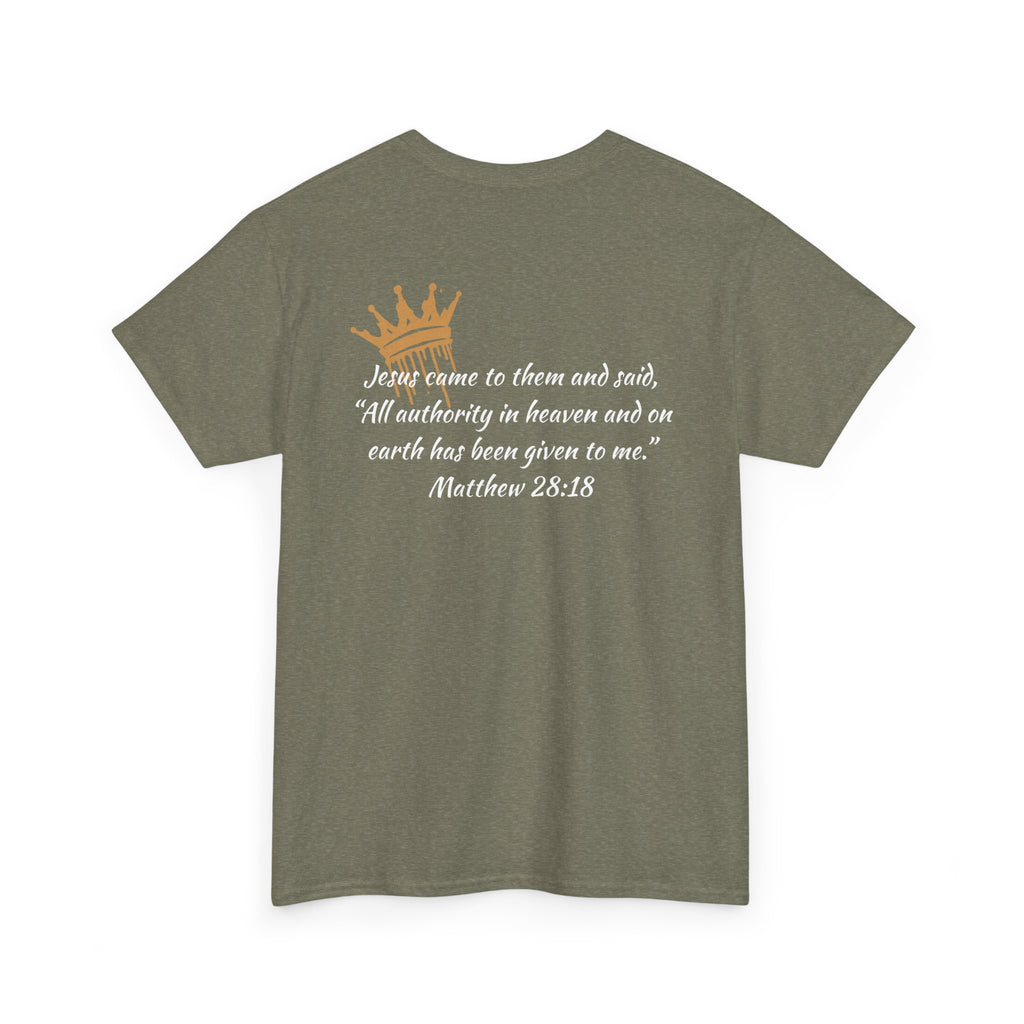 "Christ Our King" Matthew 28:18 Heavy Cotton Shirt
