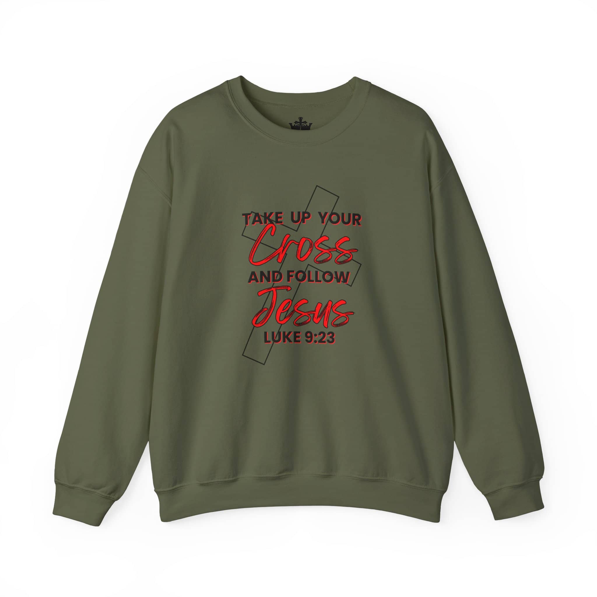 Take Up Your Cross and Follow Jesus Sweatshirt