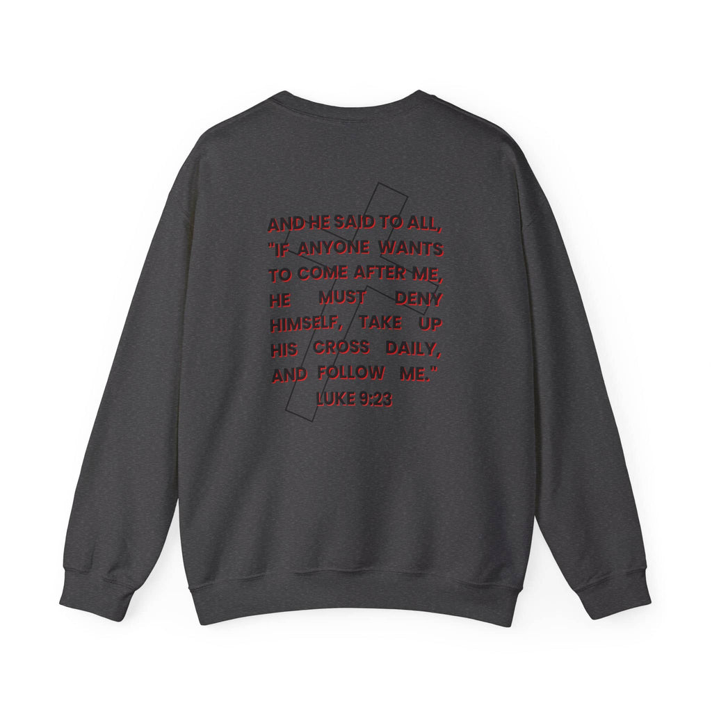 Take Up Your Cross and Follow Jesus Sweatshirt