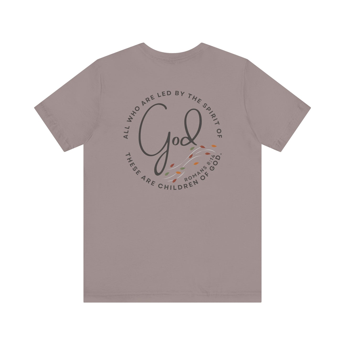 Spirit Lead Me - T-Shirt - Romans 8:14