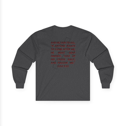 "Take Up Your Cross" Unisex Long Sleeve Tee-Luke 9:23
