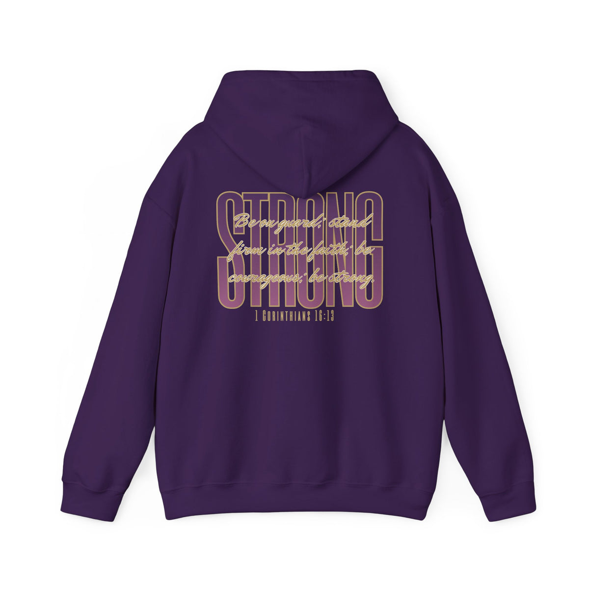 Strong and Courageous Hoodie 1 Corinthians 16:13 Women’s Sweatshirt