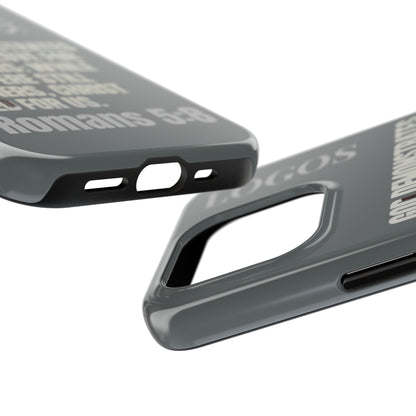 Romans 5:8 - Christian Phone Case - Gray