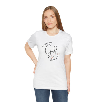 Spirit Lead Me - T-Shirt - Romans 8:14