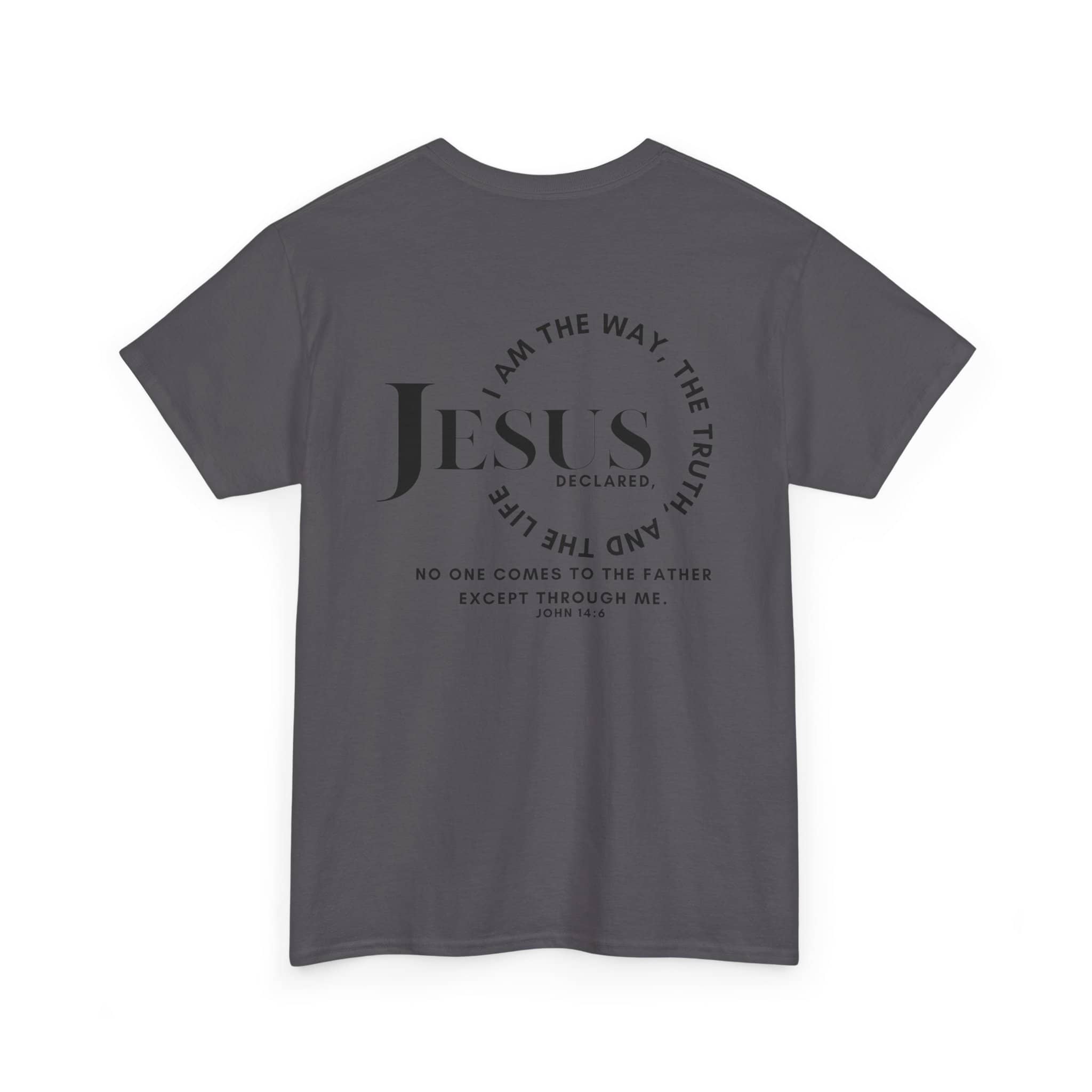 Jesus Is the Way, the Truth, The Life T-Shirt by Printify