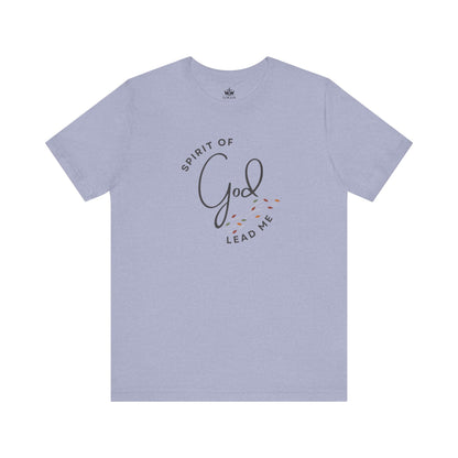 Spirit Lead Me - T-Shirt - Romans 8:14