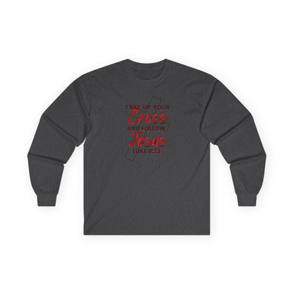 "Take Up Your Cross" Unisex Long Sleeve Tee-Luke 9:23