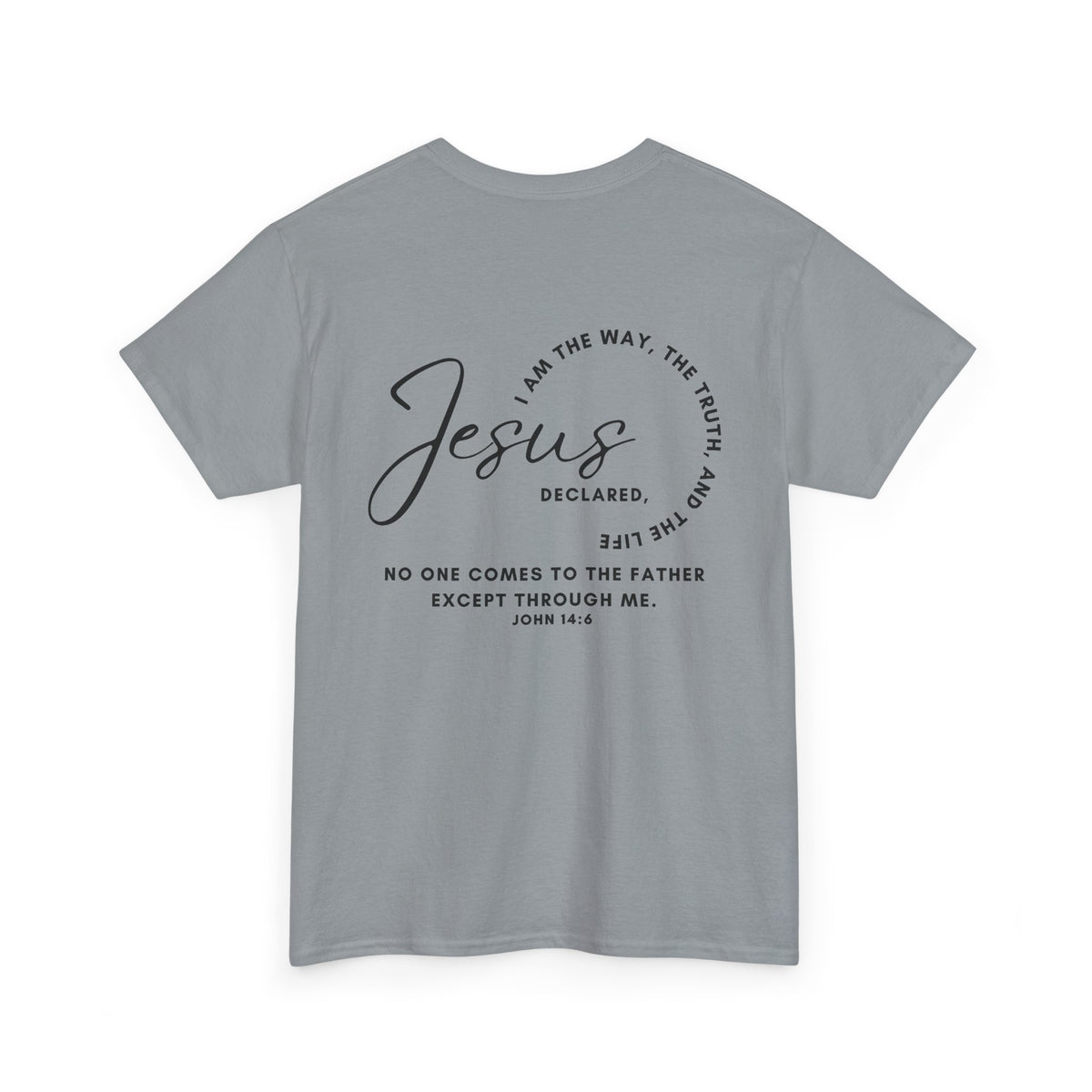 Jesus: The Way, The Truth, The Life Shirt