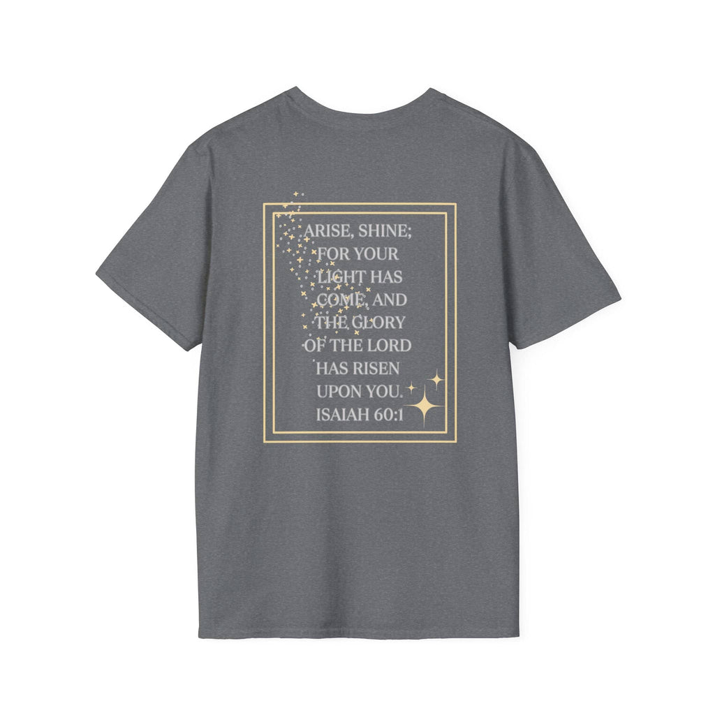 Arise And Shine T Shirt Featuring Isaiah 60:1
