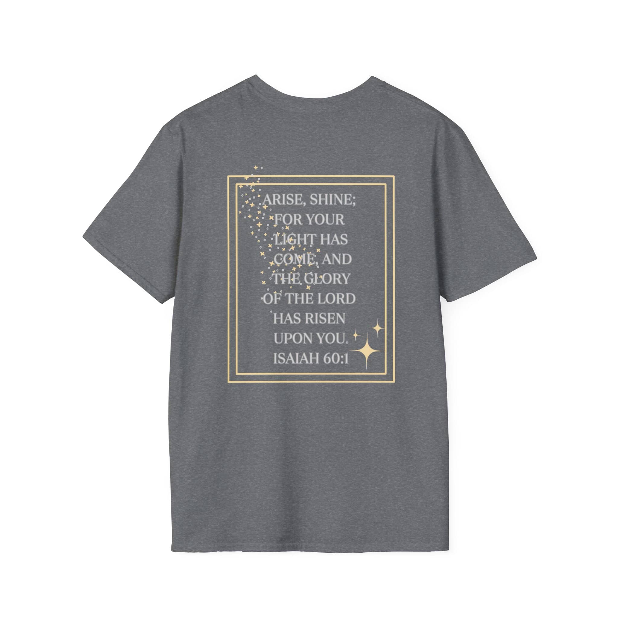 Arise And Shine T Shirt Featuring Isaiah 60:1