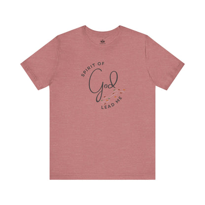 Spirit Lead Me - T-Shirt - Romans 8:14