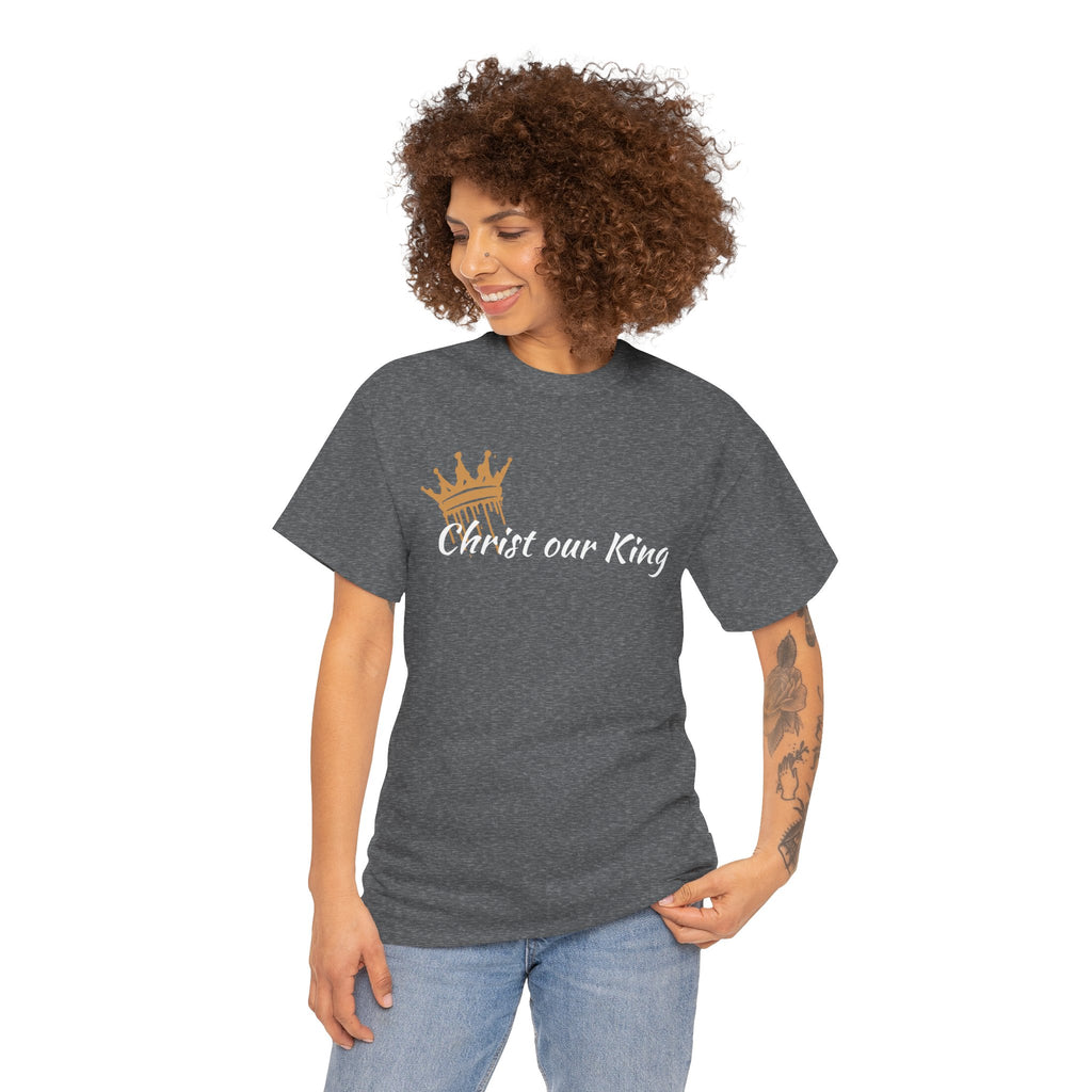 "Christ Our King" Matthew 28:18 Heavy Cotton Shirt