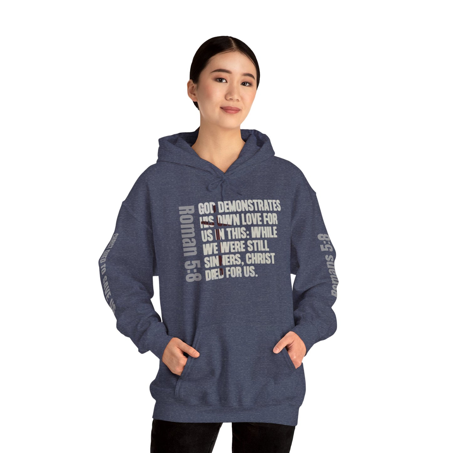 Romans 5:8 Christian Scripture Hoodie