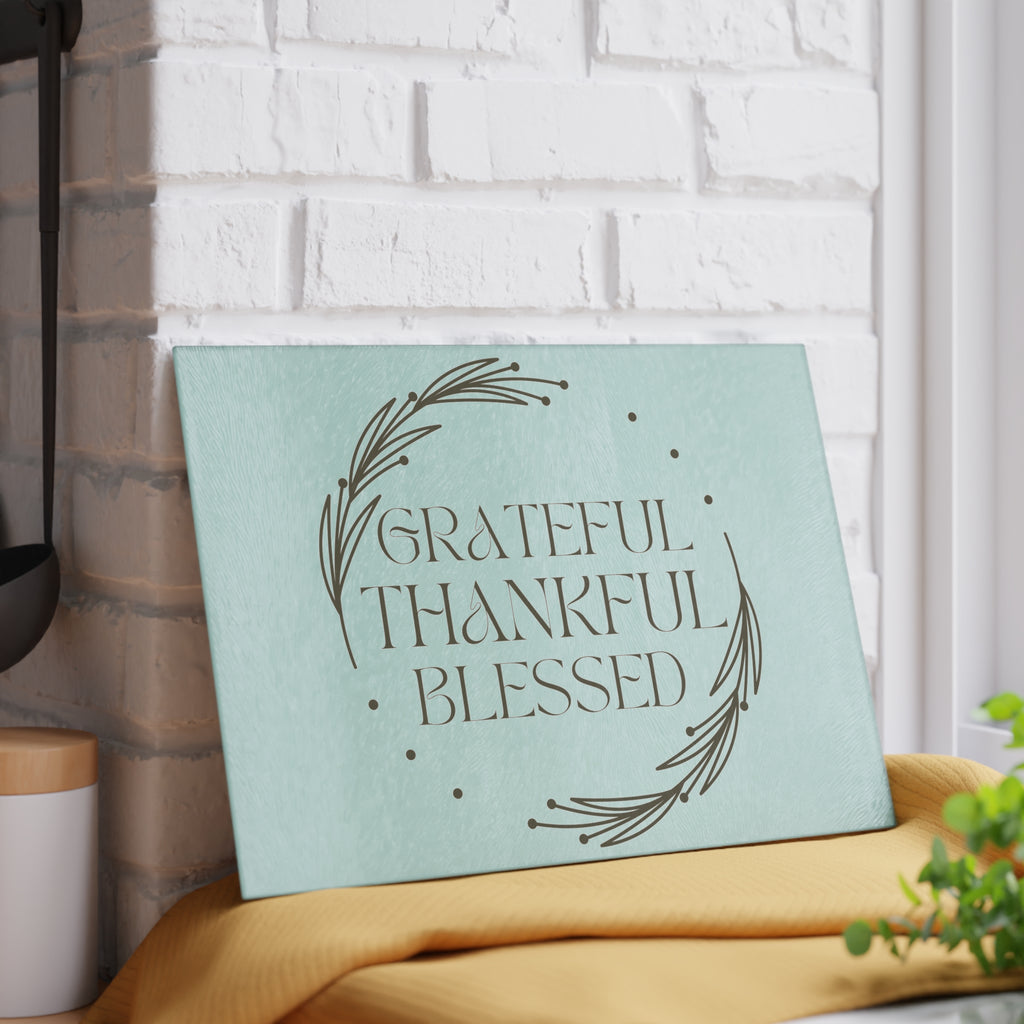 Grateful Thankful Blessed Glass Cutting Board — Decorative Kitchen Board, Housewarming Gift