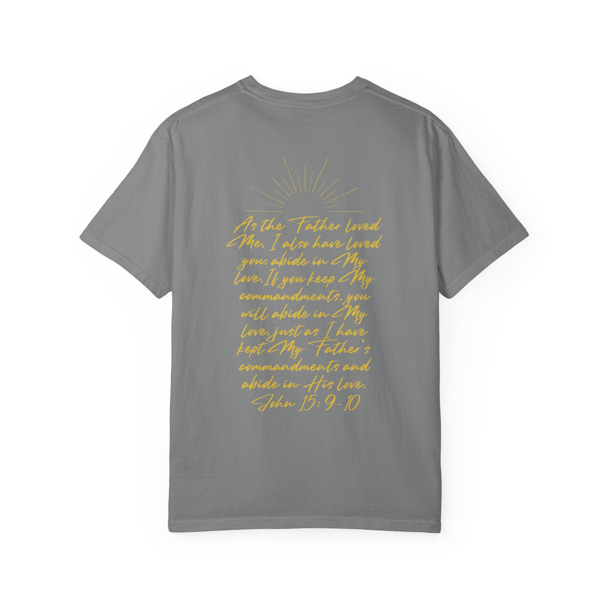 Loved Script T-Shirt — "Loved" Gold Script Tee with Inspirational Scripture Text (John 15:9-10)