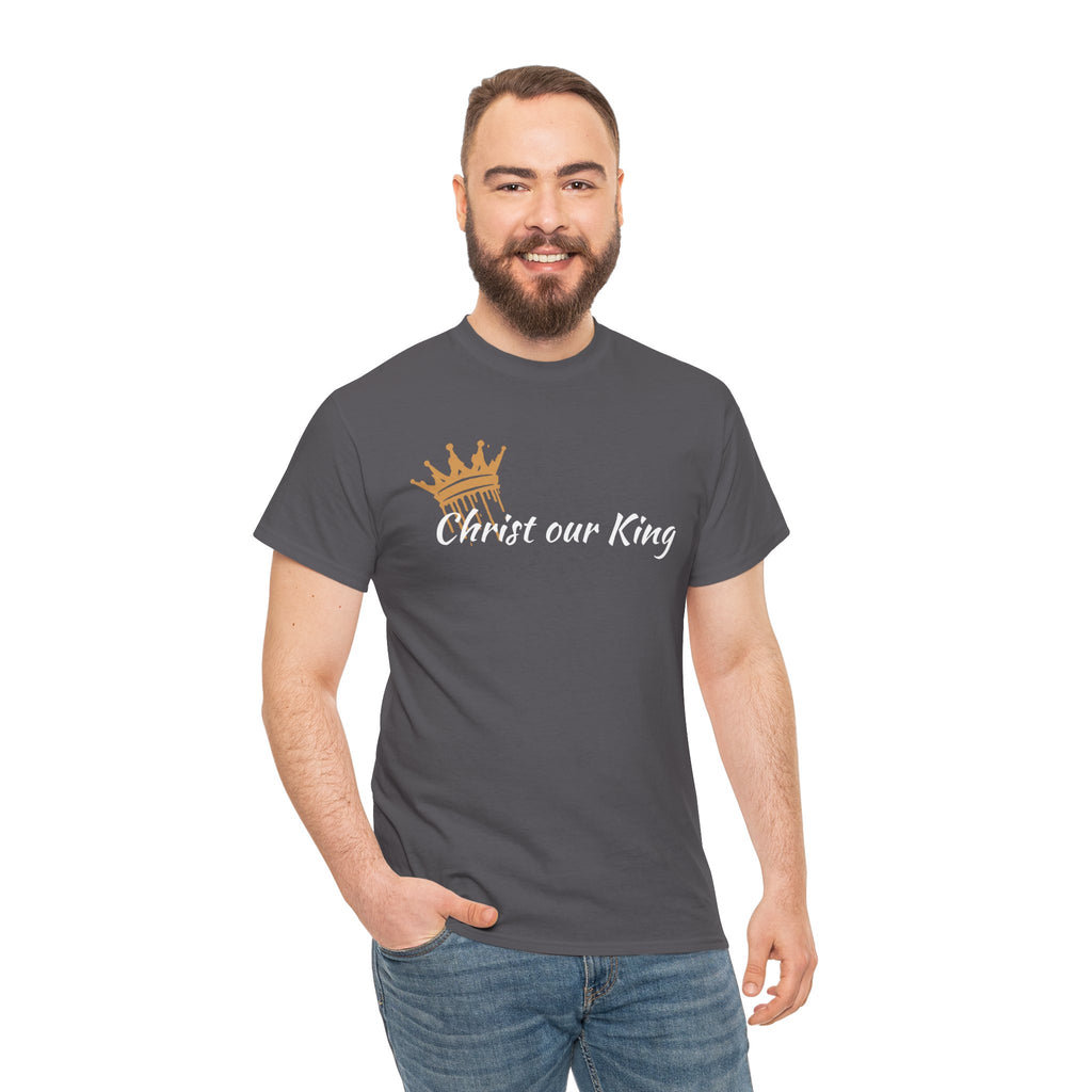 "Christ Our King" Matthew 28:18 Heavy Cotton Shirt