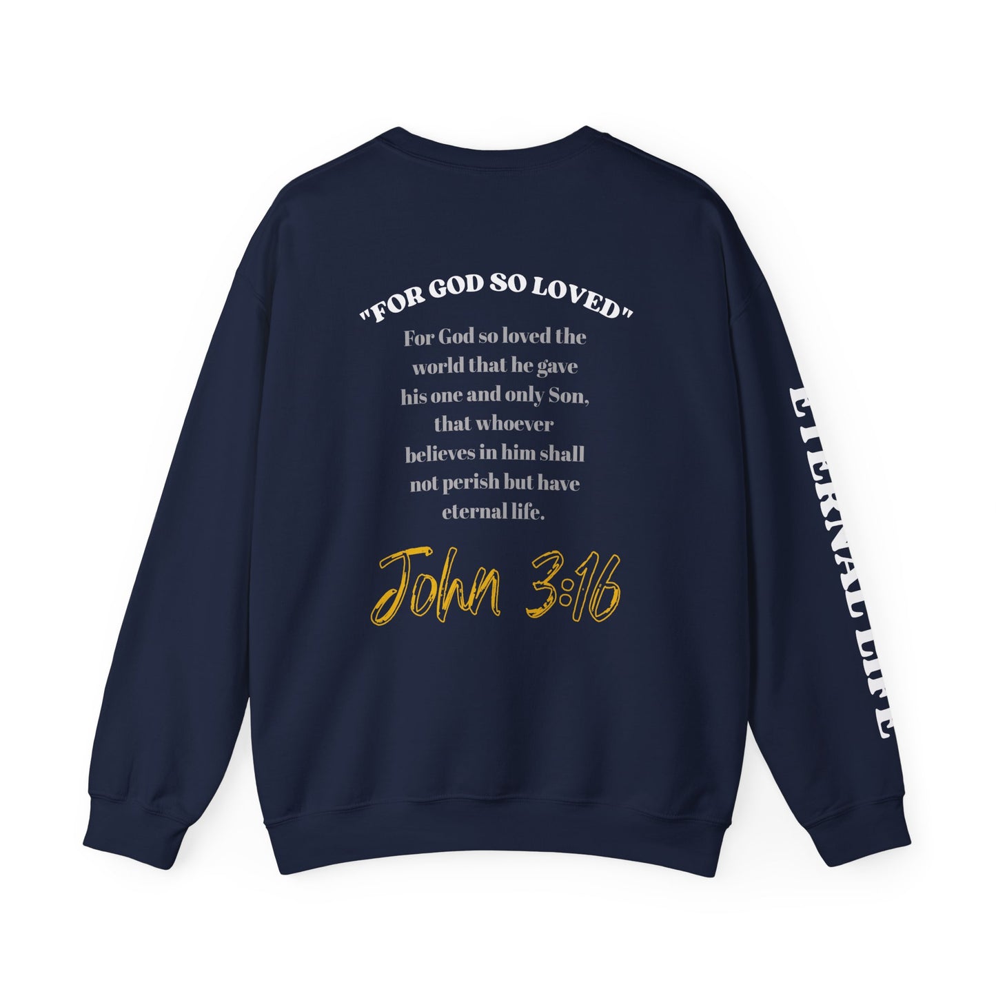 God So Loved - John 3:16 Sweatshirt