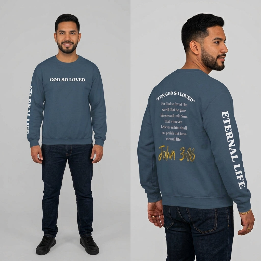 God So Loved - John 3:16 Sweatshirt