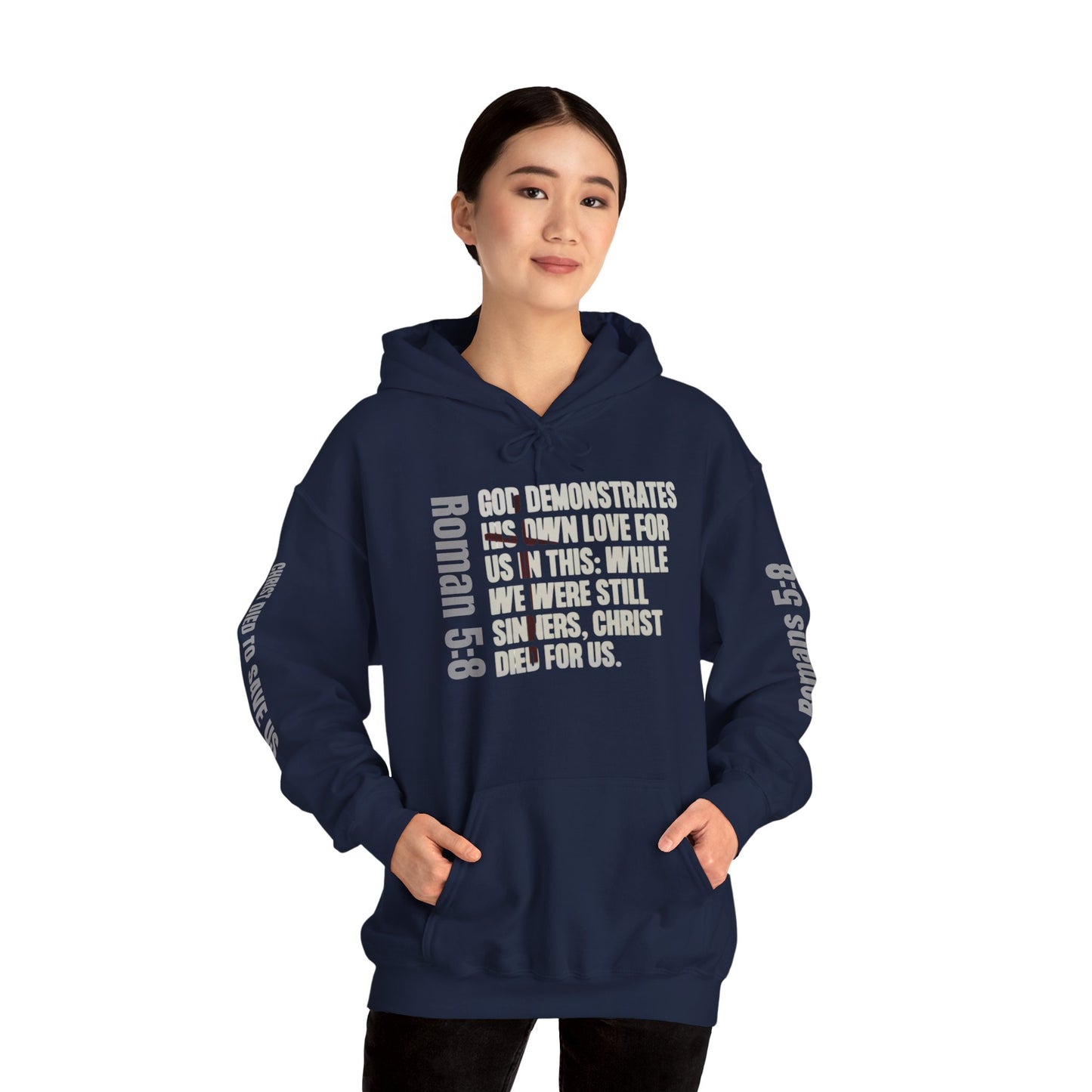Romans 5:8 Christian Scripture Hoodie