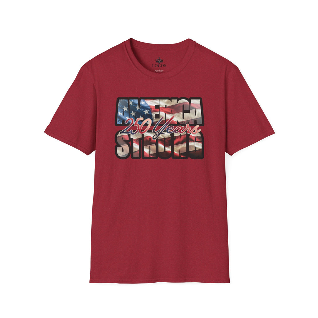 America 250 Years Strong T-Shirt — Patriotic USA Flag Anniversary Tee