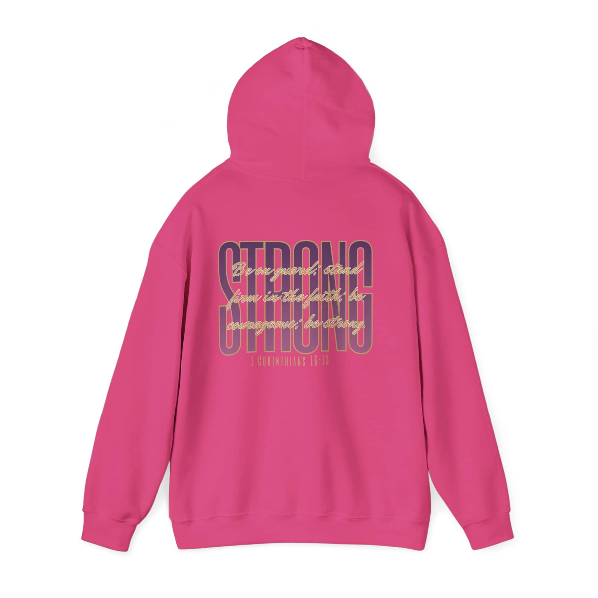 Strong and Courageous Hoodie 1 Corinthians 16:13 Women’s Sweatshirt