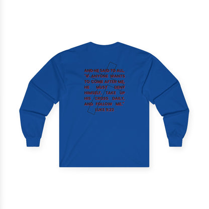 "Take Up Your Cross" Unisex Long Sleeve Tee-Luke 9:23