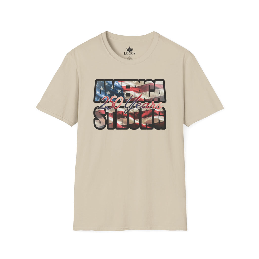 America 250 Years Strong T-Shirt — Patriotic USA Flag Anniversary Tee
