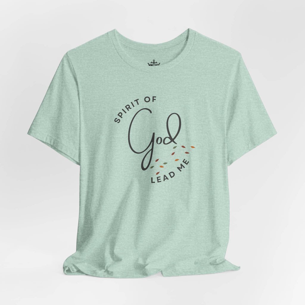 Spirit Lead Me - T-Shirt - Romans 8:14