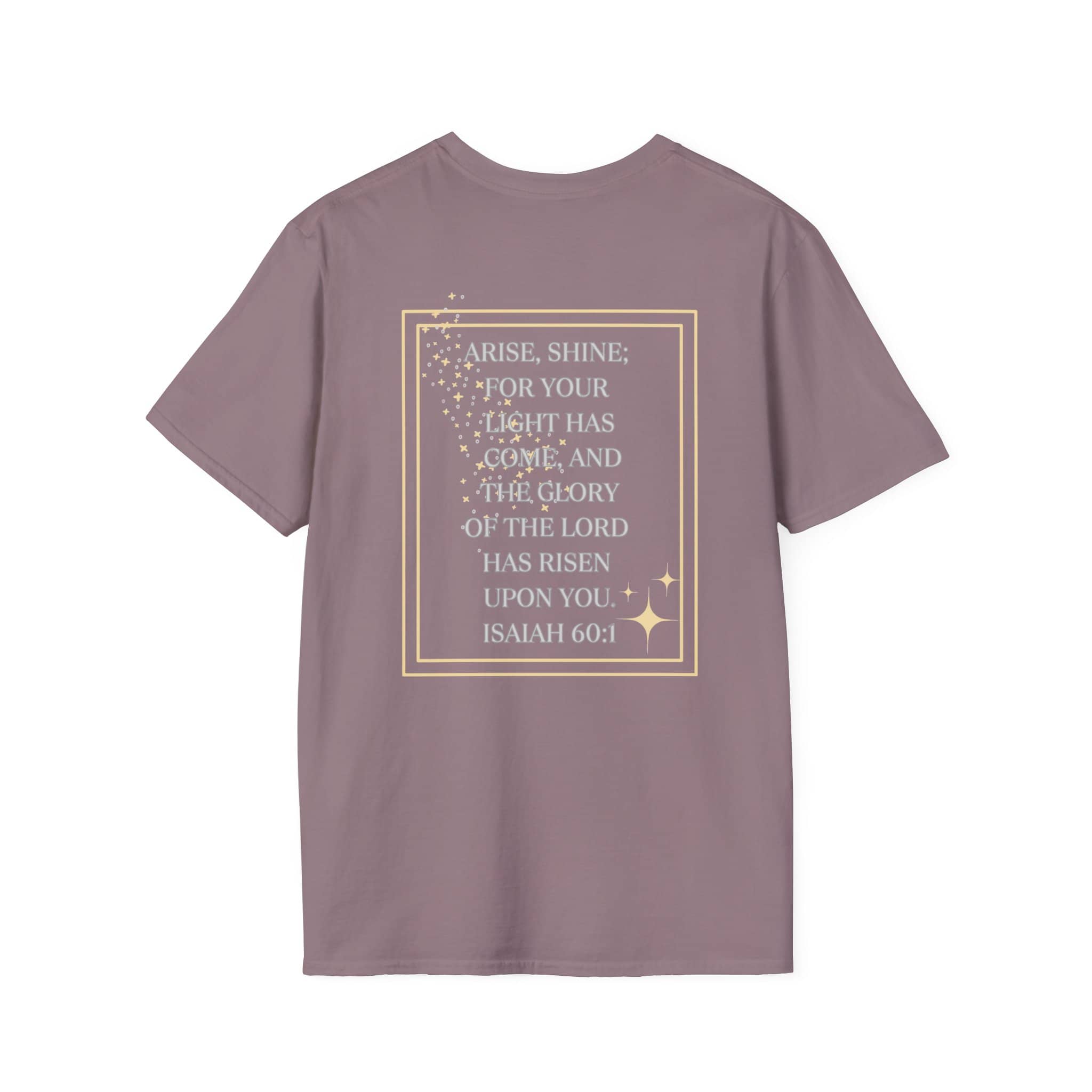 Arise And Shine T Shirt Featuring Isaiah 60:1