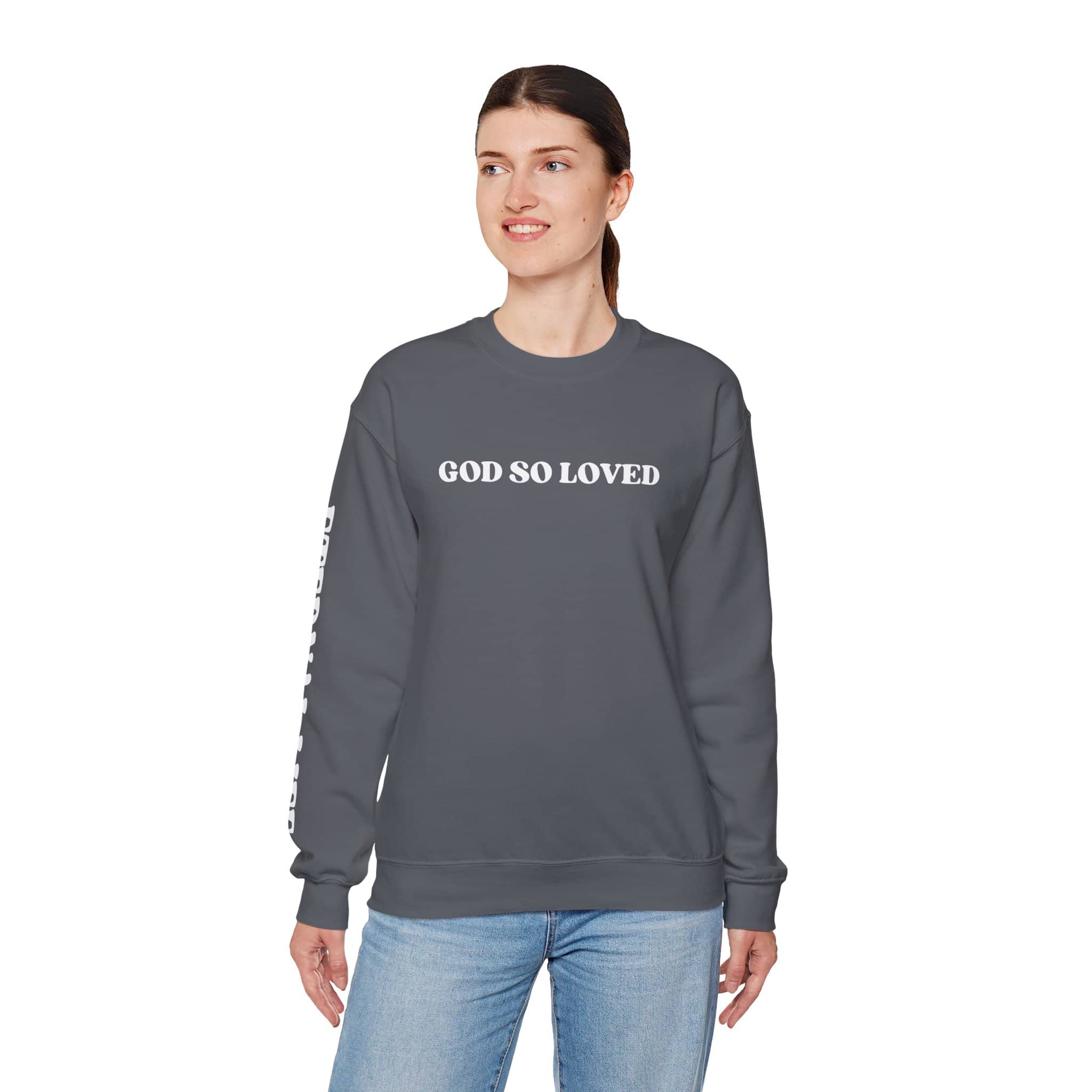 God So Loved - John 3:16 Sweatshirt