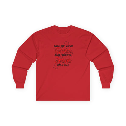 "Take Up Your Cross" Unisex Long Sleeve Tee-Luke 9:23