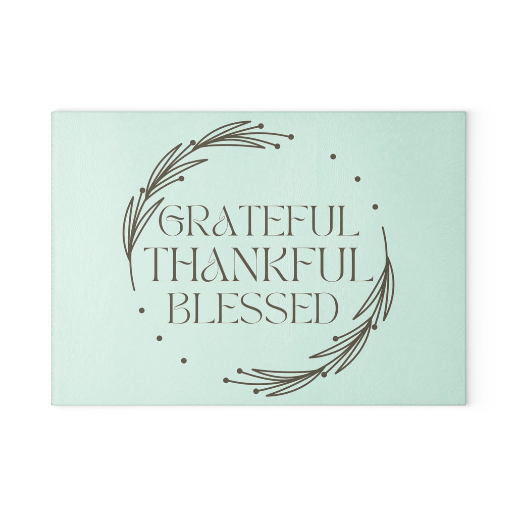 Grateful Thankful Blessed Glass Cutting Board — Decorative Kitchen Board, Housewarming Gift