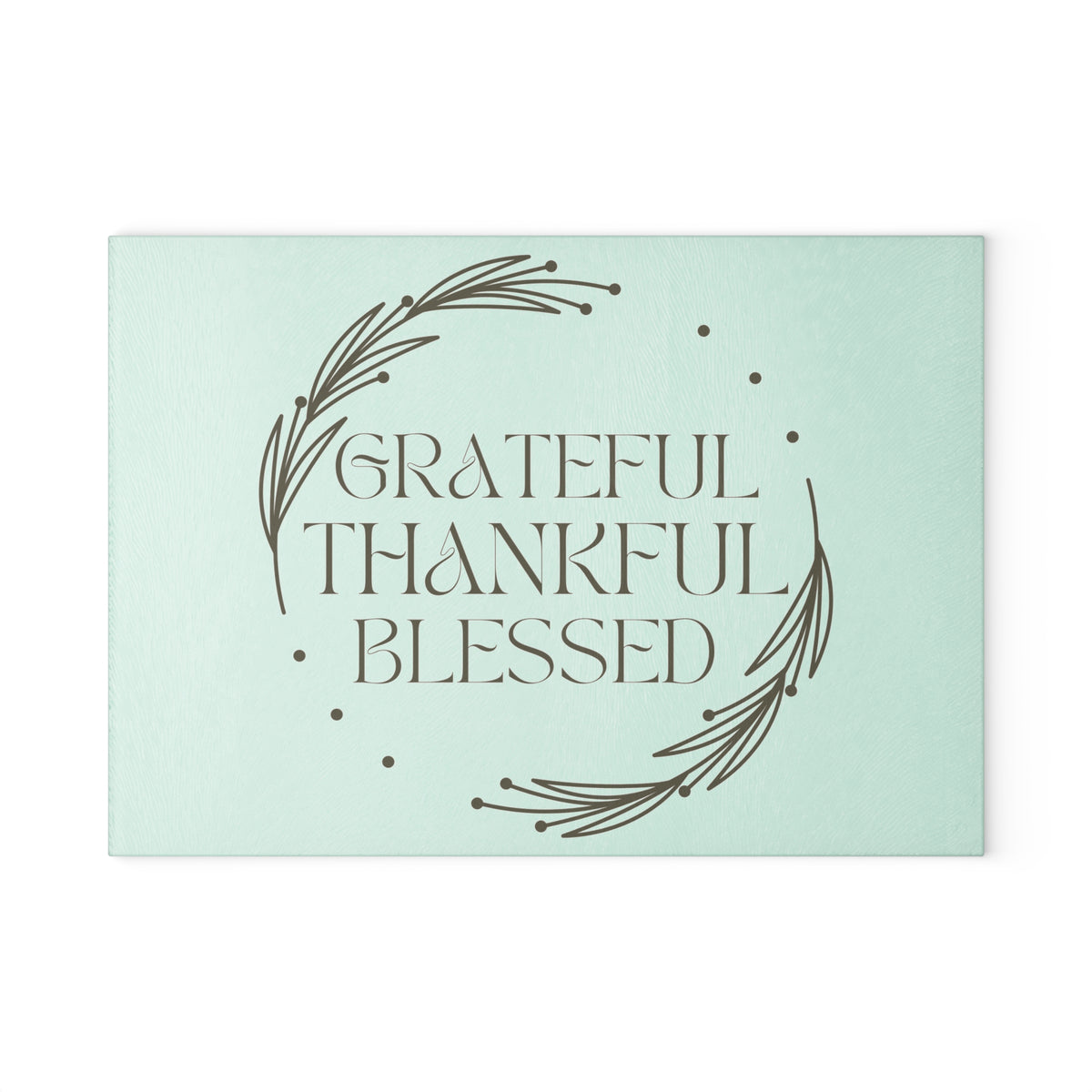Grateful Thankful Blessed Glass Cutting Board — Decorative Kitchen Board, Housewarming Gift