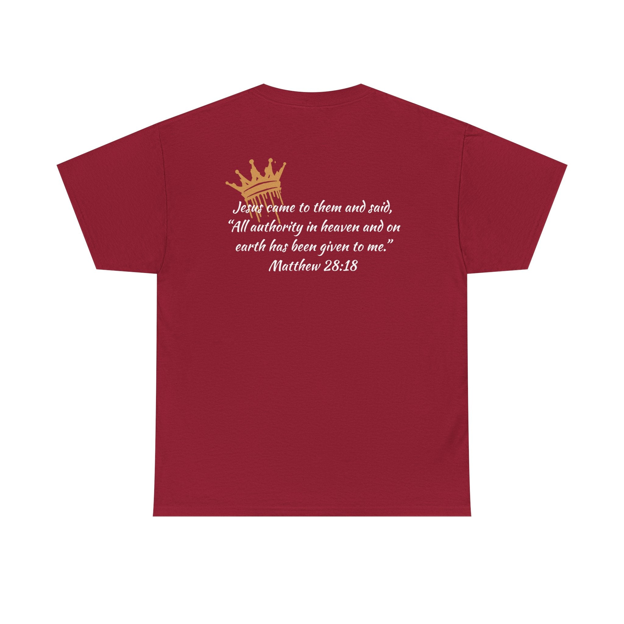 "Christ Our King" Matthew 28:18 Heavy Cotton Shirt