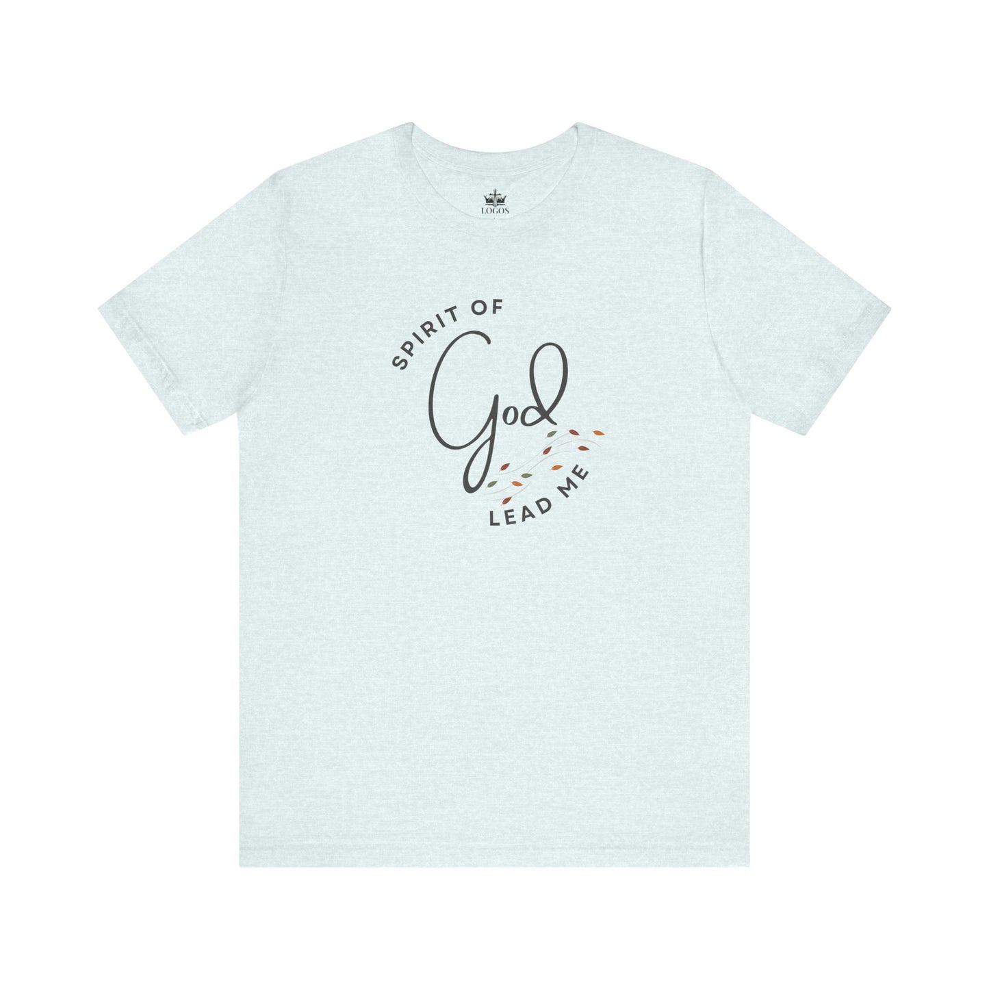 Spirit Lead Me - T-Shirt - Romans 8:14