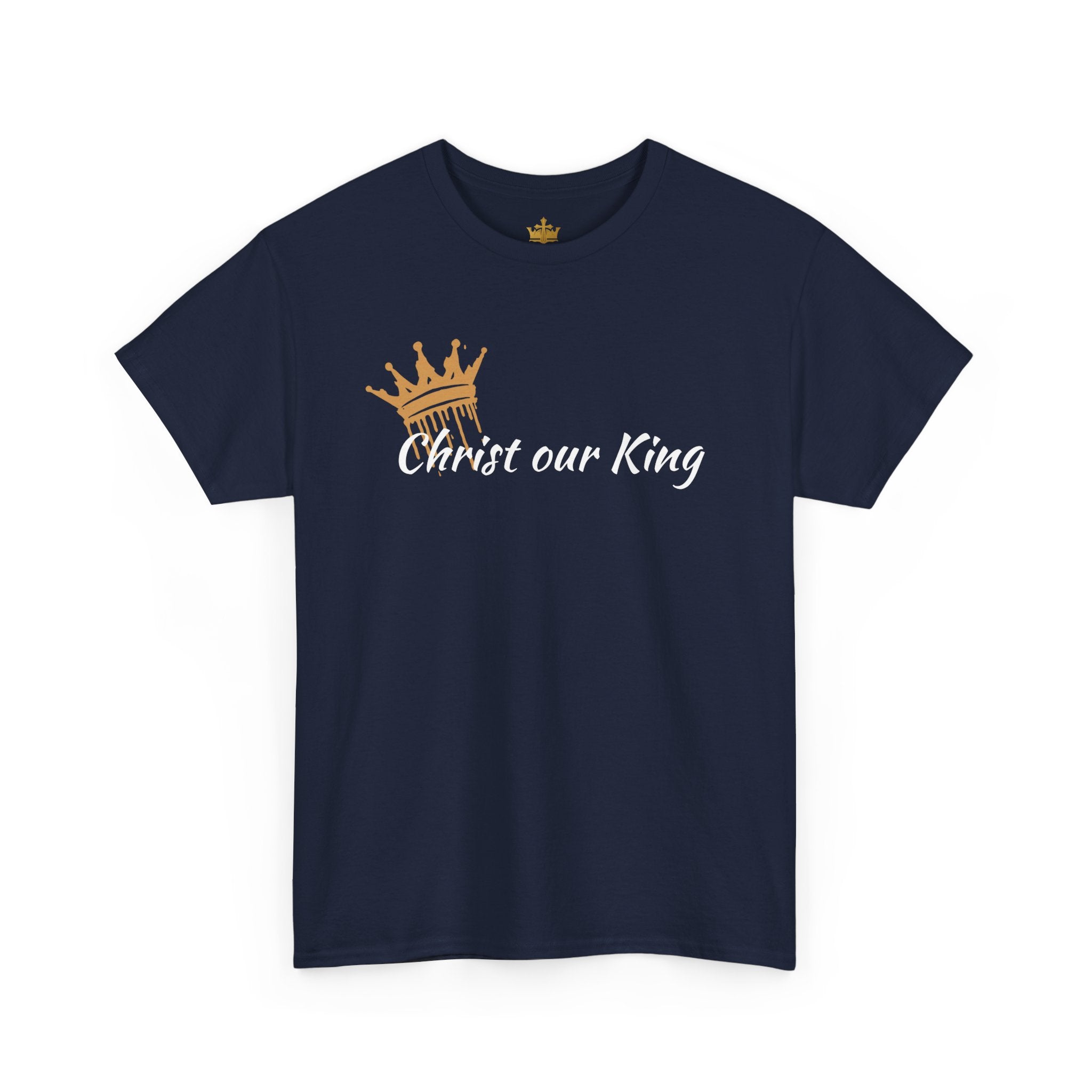"Christ Our King" Matthew 28:18 Heavy Cotton Shirt