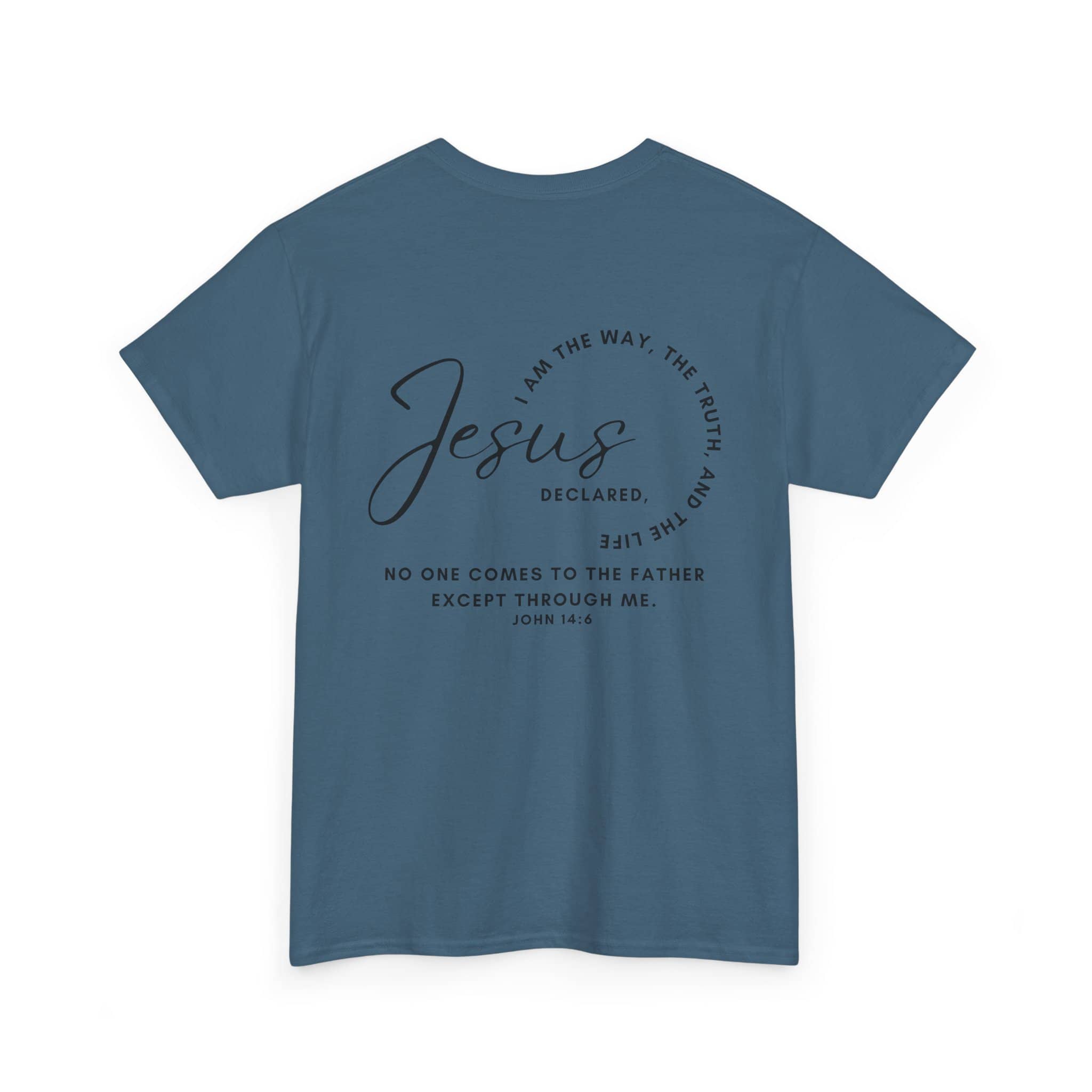 Jesus: The Way, The Truth, The Life Shirt