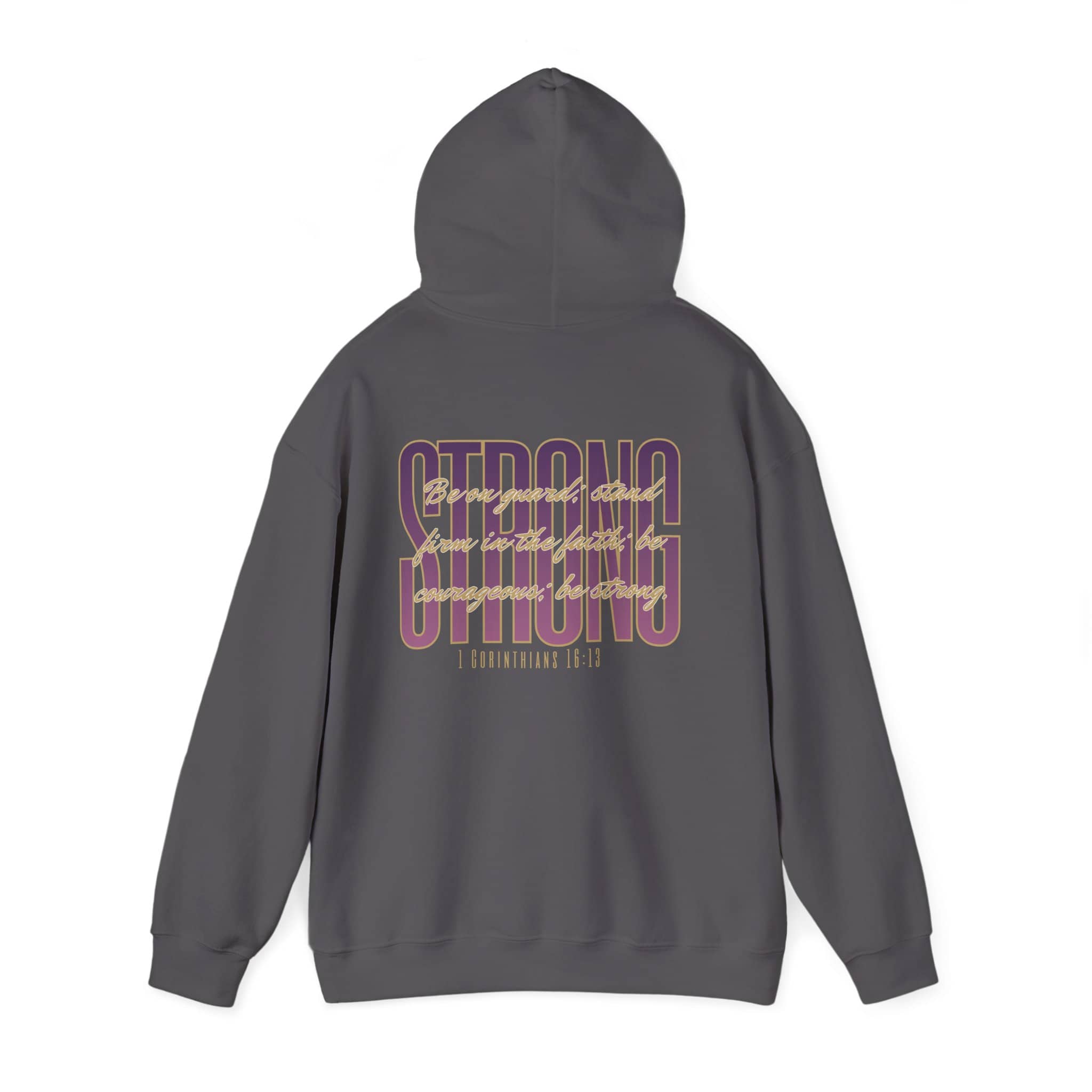 Strong and Courageous Hoodie 1 Corinthians 16:13 Women’s Sweatshirt