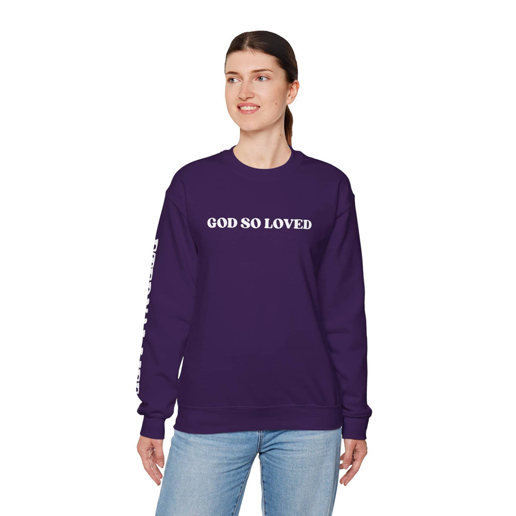 God So Loved - John 3:16 Sweatshirt