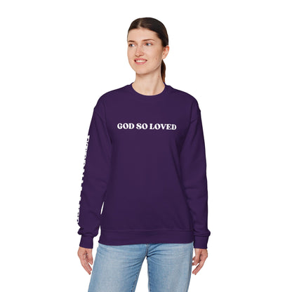 God So Loved - John 3:16 Sweatshirt