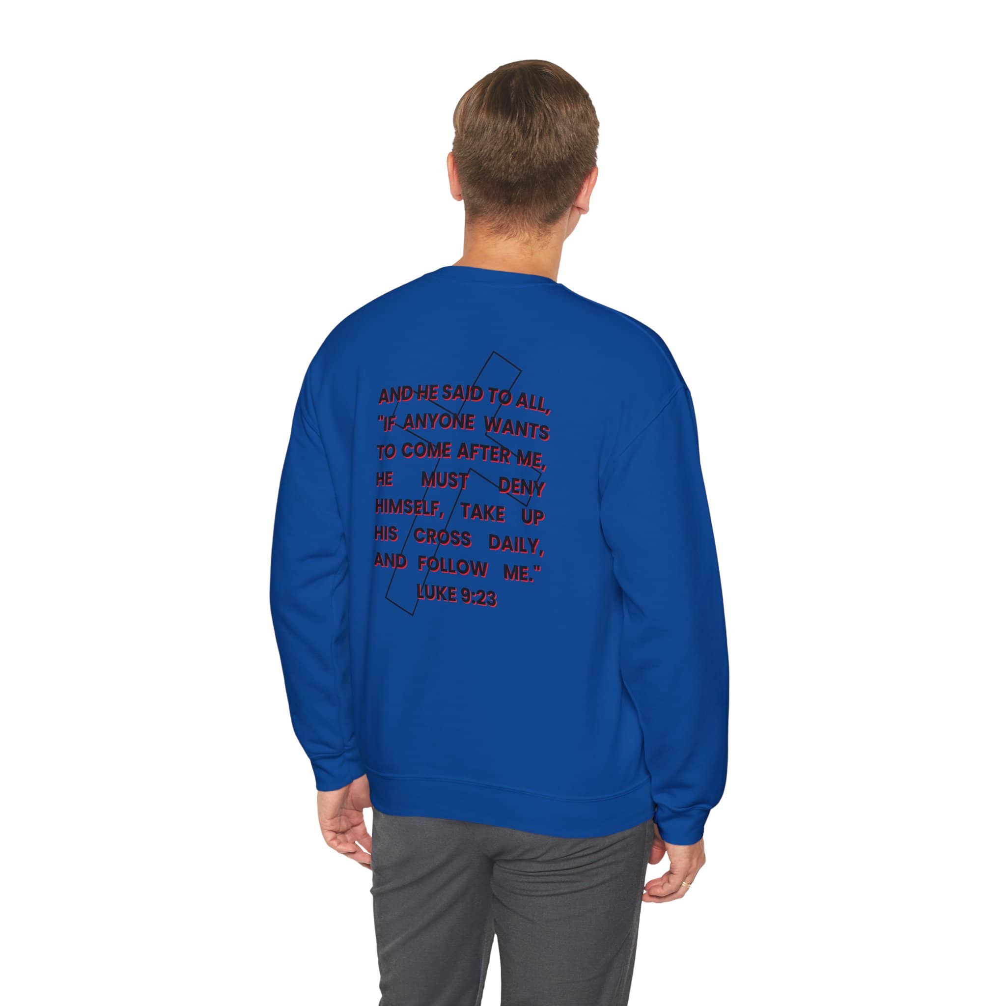 Take Up Your Cross and Follow Jesus Sweatshirt