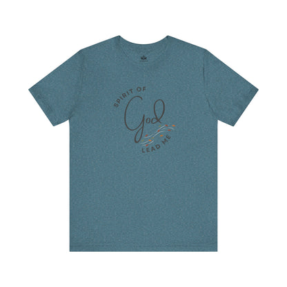 Spirit Lead Me - T-Shirt - Romans 8:14