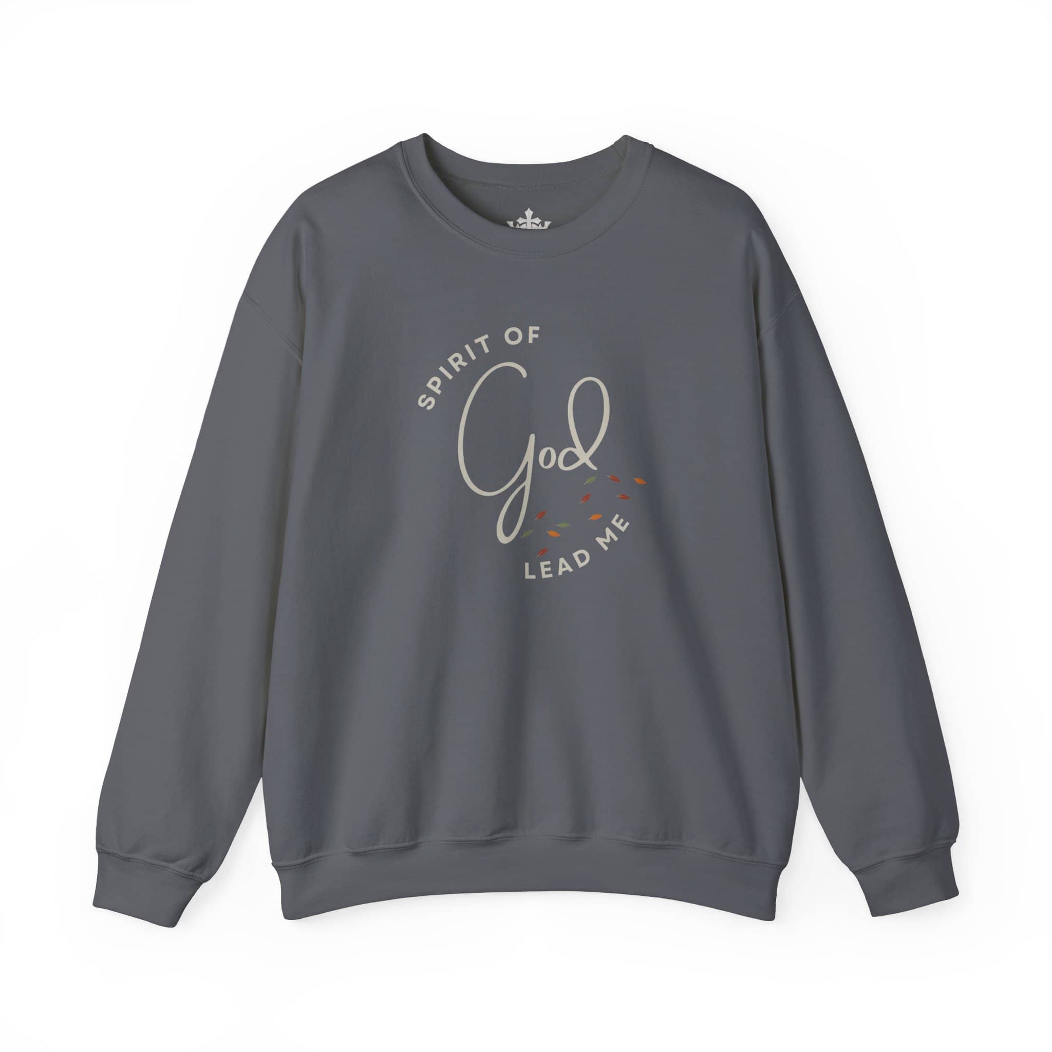 "Spirit Lead Me" Sweatshirt - Dark Fabric Design