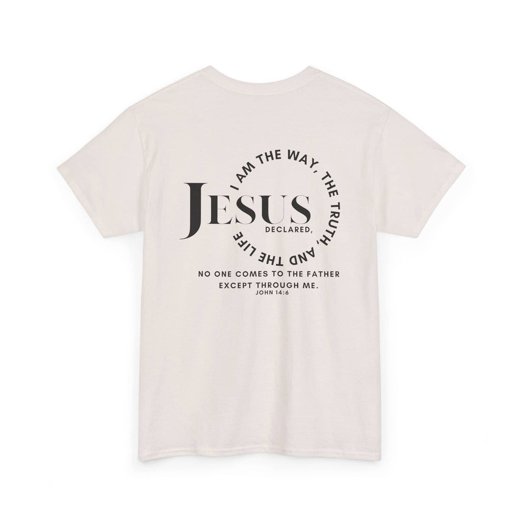 Jesus Is the Way, the Truth, The Life T-Shirt by Printify