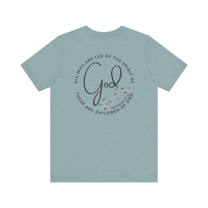 Spirit Lead Me - T-Shirt - Romans 8:14