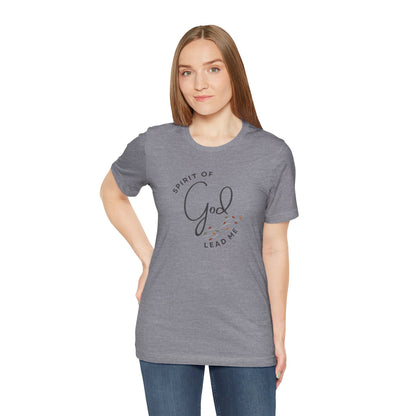 Spirit Lead Me - T-Shirt - Romans 8:14