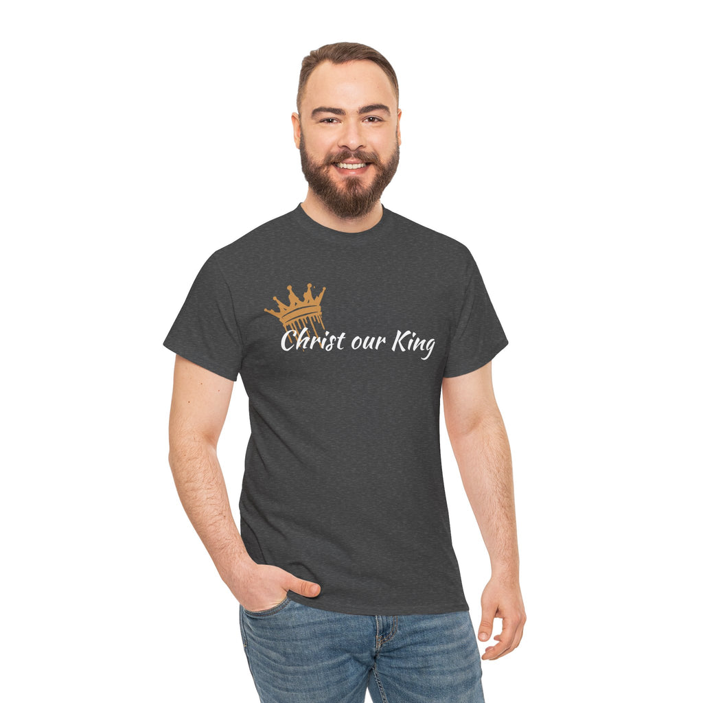 "Christ Our King" Matthew 28:18 Heavy Cotton Shirt